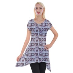 Welcome Letters Pattern Short Sleeve Side Drop Tunic by dflcprintsclothing