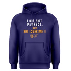 I Am Not Perfect But She Loves Me - Men s Pullover Hoodie by FunnySaying