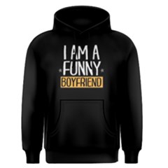 I Am A Funny Boyfriend - Men s Pullover Hoodie by FunnySaying