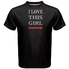 Black I Love This Girl  Men s Cotton Tee by FunnySaying