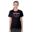 Black Can t pin me girlfriend  Women s Cotton Tee View1