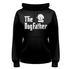 The Dogfather - Women s Pullover Hoodie by FunnySaying