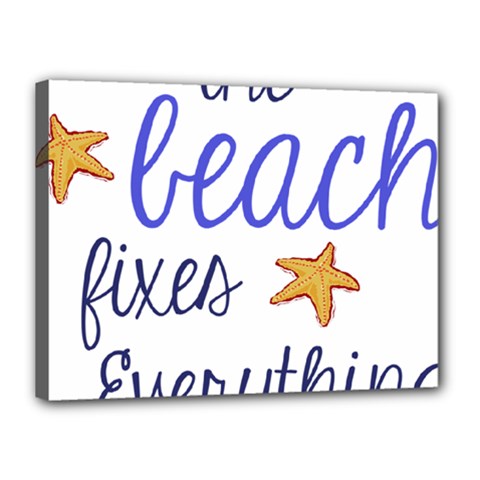 The Beach Fixes Everything Canvas 16  X 12  by OneStopGiftShop