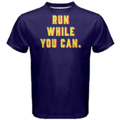 Run While You Can - Men s Cotton Tee by FunnySaying