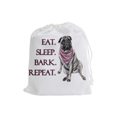 Eat, Sleep, Bark, Repeat Pug Drawstring Pouches (large)  by Valentinaart