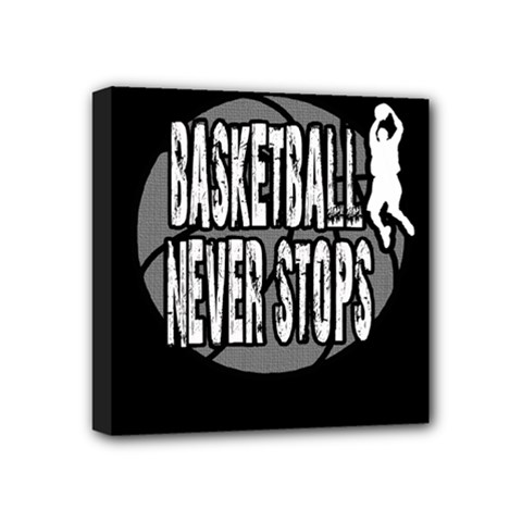 Basketball Never Stops Mini Canvas 4  X 4  by Valentinaart