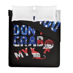 Dont Grab My Duvet Cover Double Side (full/ Double Size) by Valentinaart