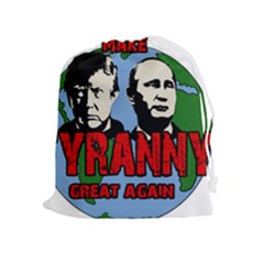 Make Tyranny Great Again Drawstring Pouches (extra Large) by Valentinaart