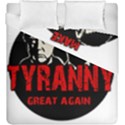 Make tyranny great again Duvet Cover Double Side (King Size) View1