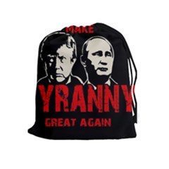 Make Tyranny Great Again Drawstring Pouches (extra Large) by Valentinaart