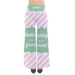 Today Will Be Great Pants by BangZart