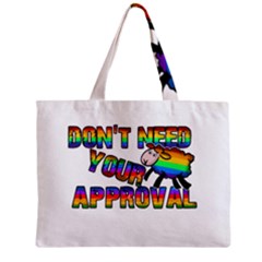 Dont Need Your Approval Zipper Mini Tote Bag by Valentinaart