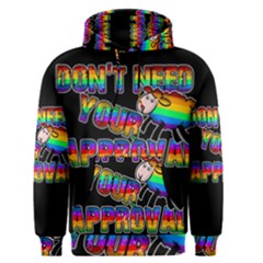 Dont Need Your Approval Men s Pullover Hoodie by Valentinaart