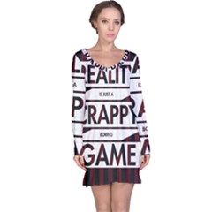 Reality Is Just A Crappy  Boring Game Long Sleeve Nightdress by Celenk