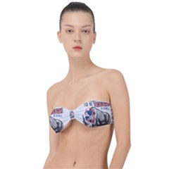 Choose To Be Tough & Chill Classic Bandeau Bikini Top  by Bigfootshirtshop