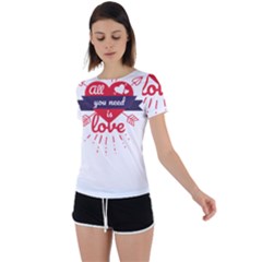 All You Need Is Love Back Circle Cutout Sports Tee by DinzDas