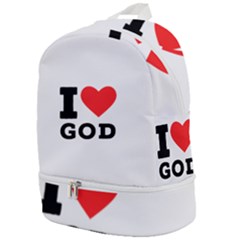 I Love God Zip Bottom Backpack by ilovewhateva