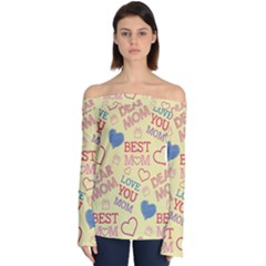 Love Mom Happy Mothers Day I Love Mom Graphic Pattern Off Shoulder Long Sleeve Top by Ravend