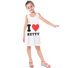 I Love Betty Kids  Sleeveless Dress by ilovewhateva