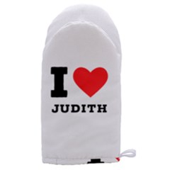 I Love Judith Microwave Oven Glove by ilovewhateva