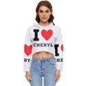 I love cheryl Women s Lightweight Cropped Hoodie View1