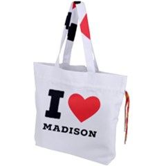 I Love Madison  Drawstring Tote Bag by ilovewhateva