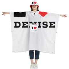 I Love Denise Women s Hooded Rain Ponchos by ilovewhateva