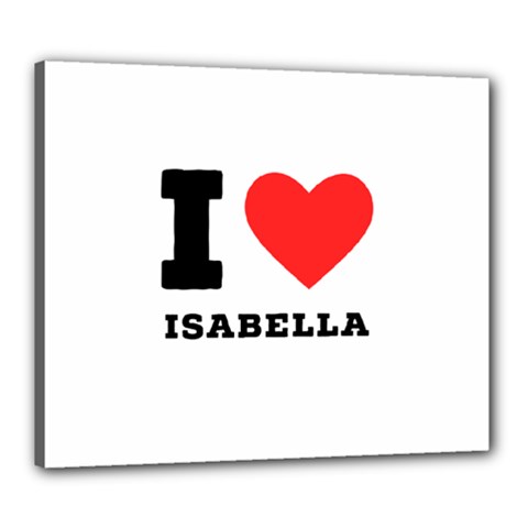 I Love Isabella Canvas 24  X 20  (stretched) by ilovewhateva