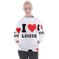 I Love Louis Women s Hooded Pullover by ilovewhateva