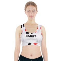 I Love Randy Sports Bra With Pocket by ilovewhateva