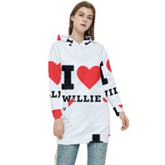 I Love Willie Women s Long Oversized Pullover Hoodie by ilovewhateva