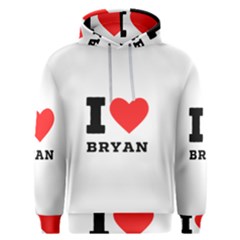 I Love Bryan Men s Overhead Hoodie by ilovewhateva