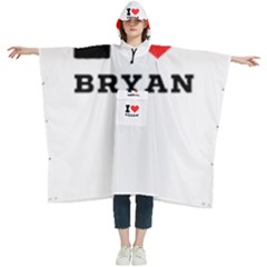 I Love Bryan Women s Hooded Rain Ponchos by ilovewhateva