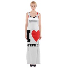 I Love Stephen Thigh Split Maxi Dress by ilovewhateva