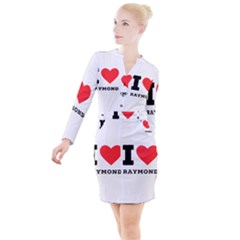 I Love Raymond Button Long Sleeve Dress by ilovewhateva