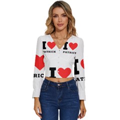 I Love Patrick  Long Sleeve V-neck Top by ilovewhateva