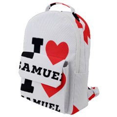 I Love Samuel Flap Pocket Backpack (small) by ilovewhateva