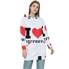 I Love Jeffrey Women s Long Oversized Pullover Hoodie by ilovewhateva