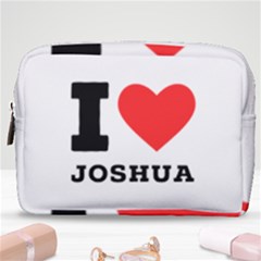 I Love Joshua Make Up Pouch (medium) by ilovewhateva