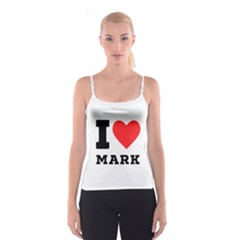 I Love Mark Spaghetti Strap Top by ilovewhateva