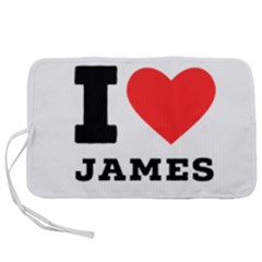 I Love James Pen Storage Case (m) by ilovewhateva