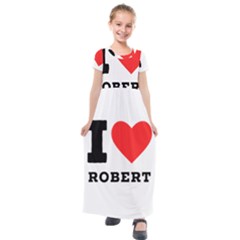 I Love Robert Kids  Short Sleeve Maxi Dress by ilovewhateva