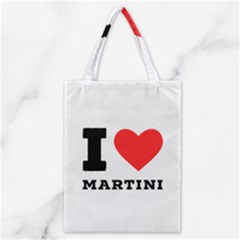 I Love Martini Classic Tote Bag by ilovewhateva