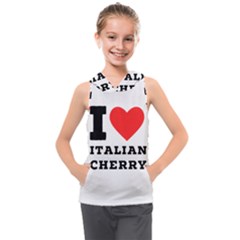 I Love Italian Cherry Kids  Sleeveless Hoodie by ilovewhateva