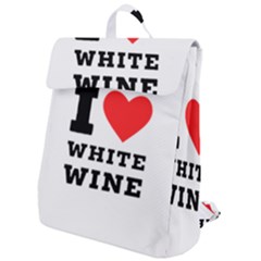 I Love White Wine Flap Top Backpack by ilovewhateva