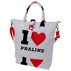 I Love Praline  Buckle Top Tote Bag by ilovewhateva