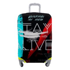 Stay Alive Luggage Cover (small) by Bakwanart