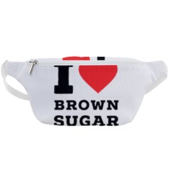 I Love Brown Sugar Waist Bag  by ilovewhateva