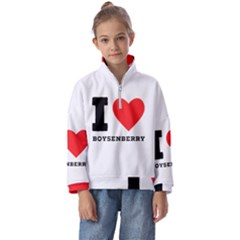 I Love Boysenberry  Kids  Half Zip Hoodie by ilovewhateva