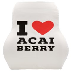 I Love Acai Berry Car Seat Back Cushion  by ilovewhateva